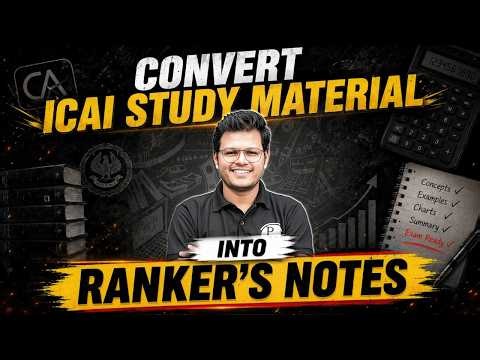 📋How to Make Notes from ICAI Study Mat Like a Ranker?🔥Notes Making Strategy | CA Chaitanya Jain