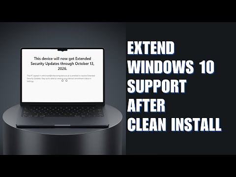 Clean Windows 10 Install? Here’s How to Extend Its Update Support