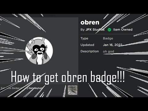 How to get obren badge in item asylum!(only works on public server)