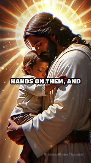 Jesus Loves the Little Children. All the Children of the World.🌎 😇