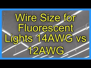 Wire Size for Fluorescent Lights 14AWG vs 12AWG