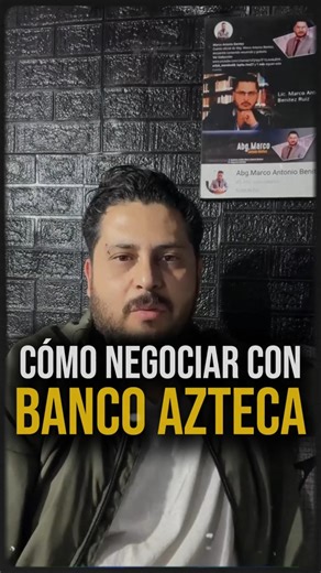 HOW TO NEGOTIATE WITH BANCO AZTECA