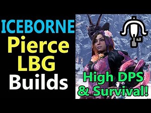 MHW Iceborne: Pierce LBG Builds | No T4 Jewels | Mixed Set | High DPS | Survival, Evade & Recovery