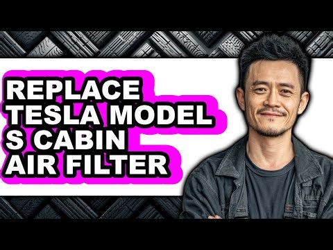 How to Replace Tesla Model S Cabin Air Filter - Full Guide
