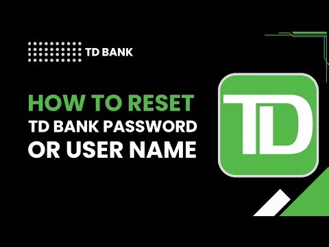 Reset TD Bank Password or Username | Step-by-Step 2026 Guide