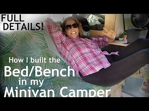 Full Bed/Bench Build Details! Easy, Cheap DIY for a Minivan Camper Conversion.