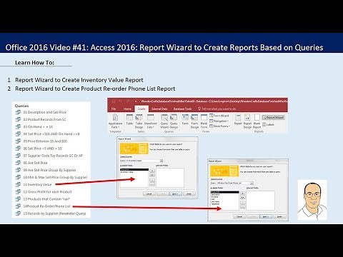 Office 2016 Video #41: Access 2016: Report Wizard to Create Reports Based on Queries