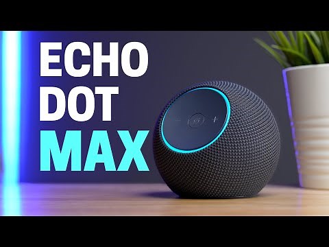 Echo Dot Max: The Empire Strikes Back
