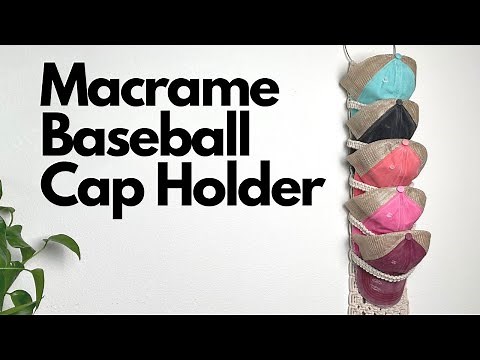 How to Macrame a Baseball Hat Holder | Full Step by Step Tutorial