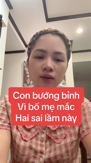 2 Sai Lầm Khiến Con Bướng Bỉnh