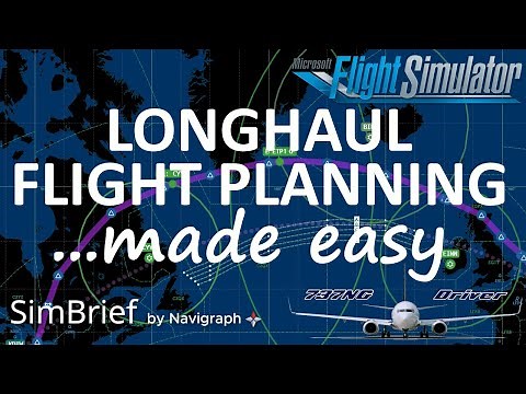 Longhaul Flight Planning MADE EASY: Here's how to plan your next long haul flight using SIMBRIEF