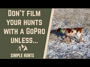 AVOID THIS MISTAKE BEFORE YOU FIILM GOPRO HUNTING VIDEOS | Simple Hunts