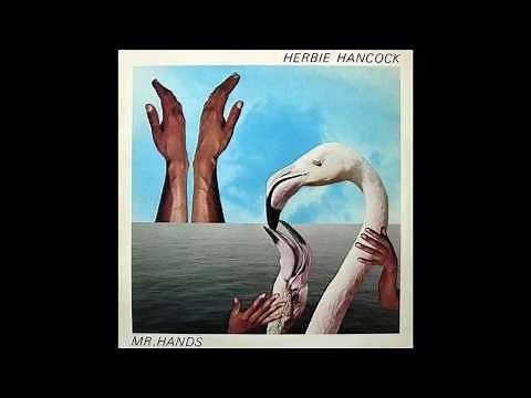 Herbie Hancock - Mr. Hands (1980) Full Album