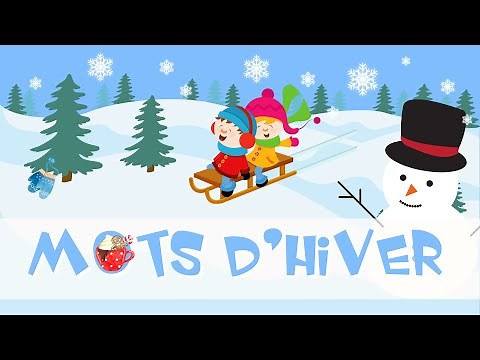 Les mots d'hiver - Vocabulaire et histoire d'hiver