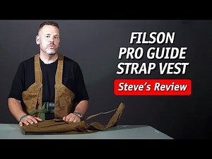 Steve's Reviews: Filson Pro Guide Strap Vest