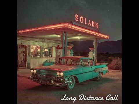 Long Distance Call - Solaris