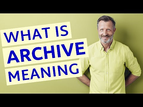 Archive | Definition of archive