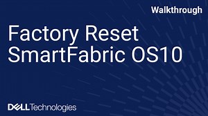 Factory Reset SmartFabric OS10