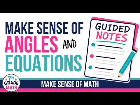 Angles and Equations Notes 7th Grade Math