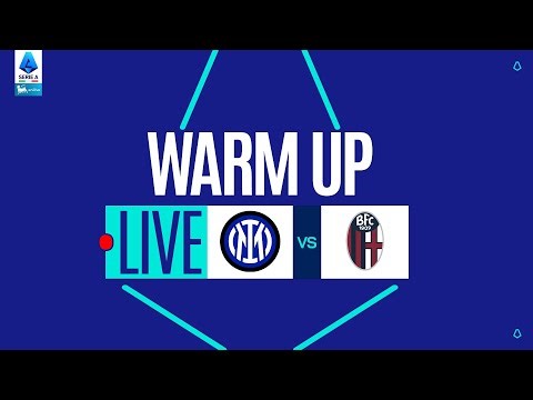 🔴 LIVE | Warm up | INTER-BOLOGNA | Serie A Enilive 2025/26