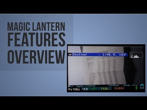 Magic Lantern Overview
