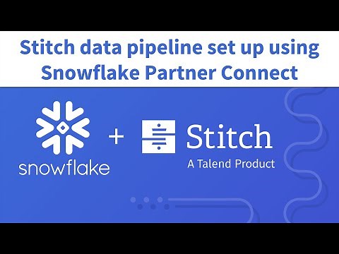 Stitch data pipeline set up using Snowflake Partner Connect