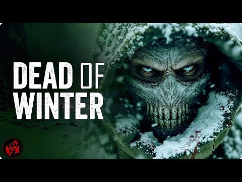 DEAD OF WINTER | The Snow Hides a Sinister Secret | Full Movie