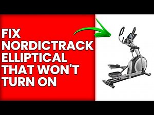 How To Fix NordicTrack Elliptical Won't Turn On (Simple Troubleshooting Guide To Solve The Issue)