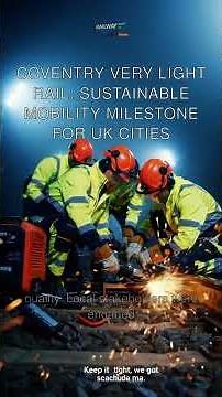 Coventry Very Light Rail: Sustainable Mobility Milestone for UK Cities