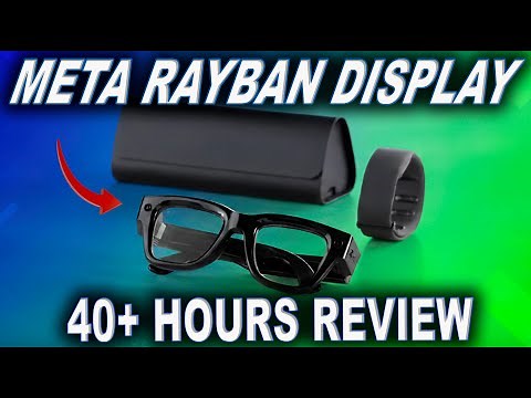 After 40+ Hours… Here’s the Truth About Meta Ray-Ban Display Glasses