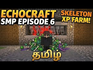 I made a XP farm! தமிழ் | EchoCraft SMP Ep 6 |Minecraft Tamil Gameplay | Minecraft multiplayer tamil