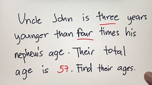 53K views · 820 reactions | Age Problem: Uncle John is three years younger than four times his nephew's age. Their total age is 57. Find their ages. | Philippine Review Center | Facebook