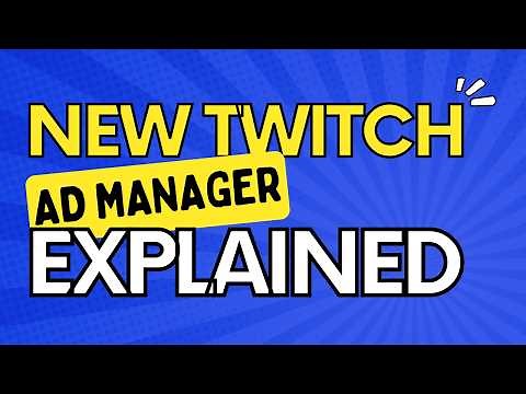 The UPDATED Twitch Ad Manager Explained