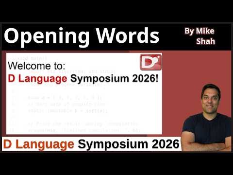 Opening Words - D Language Symposium 2026