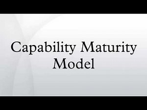 Capability Maturity Model