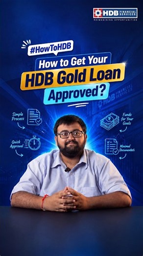 How To Get Your HDB Gold Loan Approved?