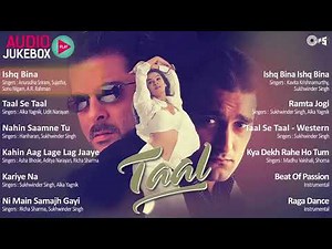 Taal Full Movie Songs: Full Movie Album | Aishwarya, Anil Kapoor, Akshey, A.R Rahman | Hindi Songs