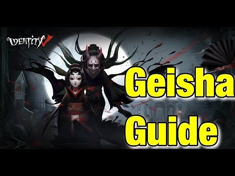 Identity V: Geisha Guide by a top player