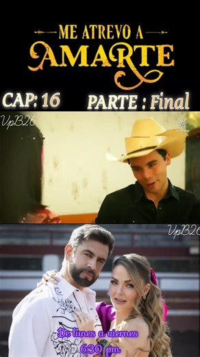 Me Atrevo a Amarte: Capítulo 16 Final