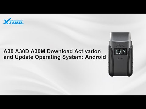 XTOOL Function Demo-A30 A30D A30M Download Activation and Update