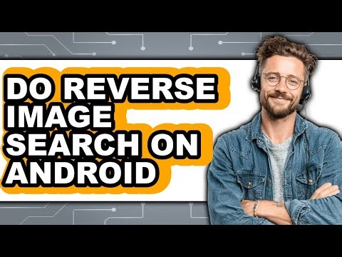 How to Do Reverse Image Search on Android (updated)
