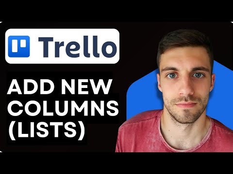 How to Add New Columns (Lists) in Trello 2026 | Create Lists on Trello Boards (QUICK GUIDE)