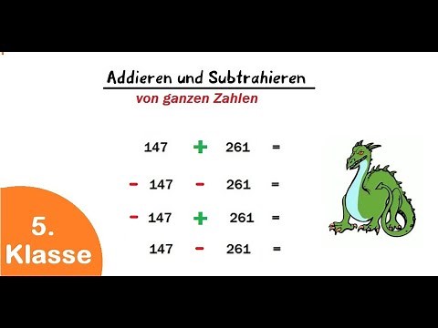 5. Klasse - Addieren und Subtrahieren ganzer Zahlen - einfach und schnell vom Schüler erklärt