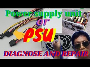 How to repair computer power supply unit, paano ayusin ang isang PSU o power supply unit ng computer