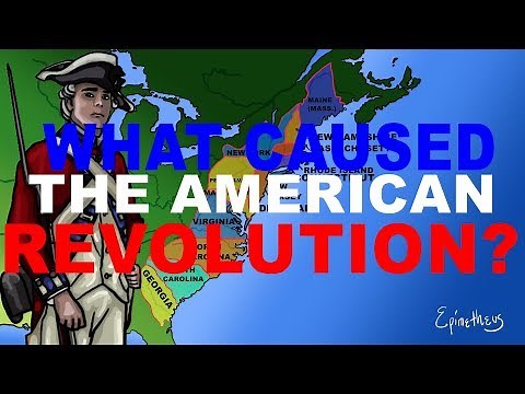 What caused the American Revolution? explained in 5 minutes (4th of July)