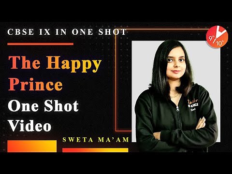 The Happy Prince in One Shot 🤴 | CBSE Class 9 English Moments Chapter 5 | NCERT Solutions | Vedantu