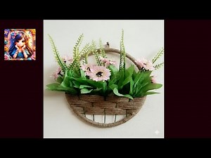 DIY Wall Hanging Flower Basket | Jute Rope Basket Craft | Easy Home Decor Idea | Nimraartvlog