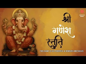 Shri Ganesh Stuti | Powerful Ganpati Prayer for Success, Wisdom & Prosperity