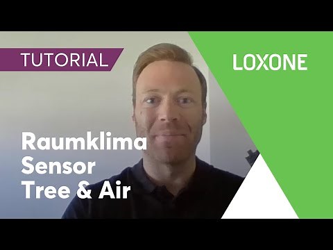 Raumklima Sensor Tree & Air - Loxone Tutorial | 2020 [HD]