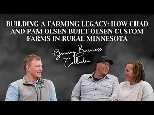 Building a Farming Legacy: How Chad and Pam Olsen Built Olsen Custom Farms in Rural Minnesota